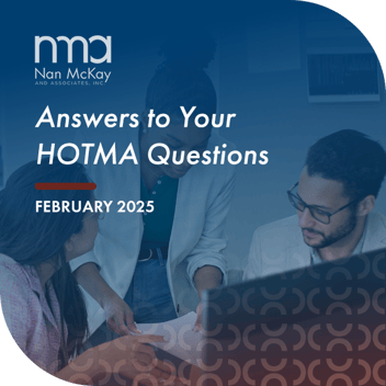 NMA: Answers to Your HOTMA Questions, February 2025